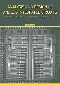 Analysis and Design of Analog Integrated Circuits - Paul R. Gray