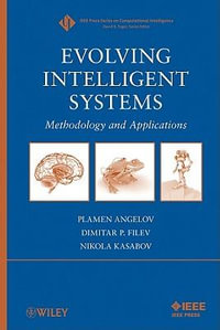 Evolving Intelligent Systems : Methodology and Applications - Plamen Angelov