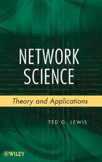 Network Science : Theory and Applications - Ted G. Lewis