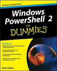 Windows PowerShell 2 For Dummies : For Dummies - Steve Seguis