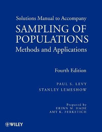 Sampling of Populations : Methods and Applications, Solutions Manual - Paul S. Levy