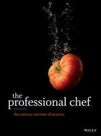 The Professional Chef : 9th Edition - The Culinary Institute of America - The Culinary Institute of America