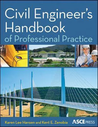 Civil Engineer's Handbook of Professional Practice : Asce Press - Karen Lee Hansen