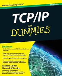 TCP/IP For Dummies, 6th Edition : For Dummies - Candace Leiden