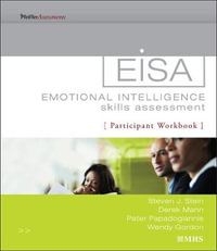 Emotional Intelligence Skills Assessment (Eisa) Participant Workbook - Steven J. Stein
