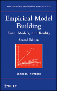 Empirical Model Building : Data, Models, and Reality - James R. Thompson