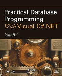 Practical Database Programming With Visual C#.NET - Ying Bai