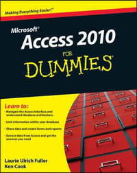 Access 2010 For Dummies : For Dummies - Laurie A. Ulrich