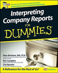 Interpreting Company Reports For Dummies : For Dummies - Ken Langdon