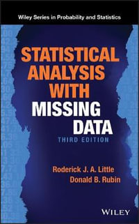 Statistical Analysis with Missing Data : Wiley Series in Probability and Statistics - Roderick J. A. Little