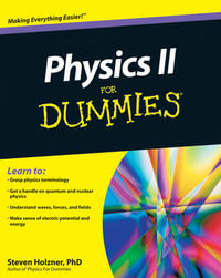 Physics II For Dummies : For Dummies - Steven Holzner