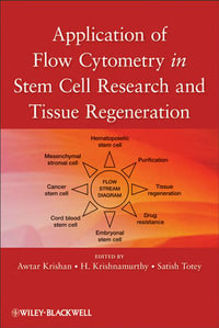 Applications of Flow Cytometry in Stem Cell Research and Tissue Regeneration - Awtar Krishan