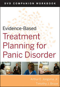 Evidence-Based Treatment Planning for Panic Disorder Workbook : Evidence-Based Psychotherapy Treatment Planning Video Series - David J. Berghuis