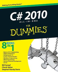 C# 2010 All-In-One For Dummies : For Dummies - Bill Sempf