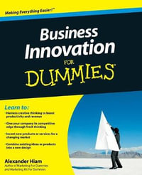 Business Innovation For Dummies : For Dummies - Alexander Hiam