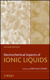 Electrochemical Aspects of Ionic Liquids - Hiroyuki Ohno