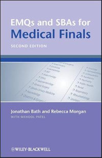 EMQs and SBAs for Medical Finals - Jonathan Bath