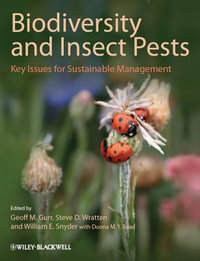 Biodiversity and Insect Pests : Key Issues for Sustainable Management - Geoff M. Gurr