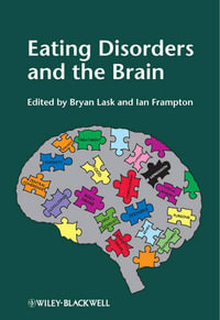 Eating Disorders and the Brain - Bryan Lask