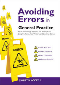 Avoiding Errors in General Practice : Avoiding Errors Guides - Kevin Barraclough