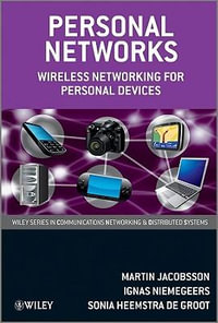 Personal Networks : Wireless Networking for Personal Devices - Martin Jacobsson