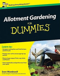 Allotment Gardening For Dummies - Sven Wombwell