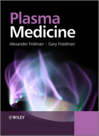 Plasma Medicine - Alexander Fridman