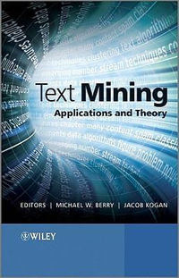 Text Mining : Applications and Theory - Michael W. Berry