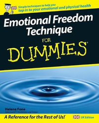 Emotional Freedom Technique For Dummies : For Dummies - Helena Fone