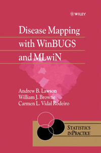 Disease Mapping with WinBUGS and MLwiN : Statistics in Practice - Andrew B. Lawson