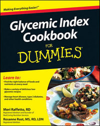 Glycemic Index Cookbook for Dummies : For Dummies - Meri Raffetto