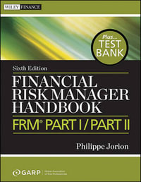 Financial Risk Manager Handbook : FRM Part I / Part II - Philippe Jorion