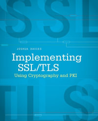 Implementing SSL / TLS Using Cryptography and PKI - Joshua Davies