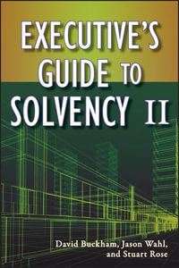 Executive's Guide to Solvency II : Wiley and SAS Business Series - David Buckham