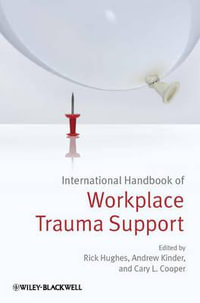 International Handbook of Workplace Trauma Support - Rick Hughes