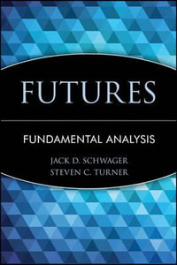 Futures : Fundamental Analysis - Jack D. Schwager