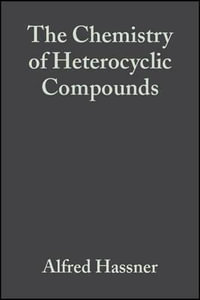 Small Ring Heterocycles, Volume 42, Part 2 : Small Ring Heterocycles, Part 2 Azetidines, B-lactams, Diazetidines and Diaziridines Pt. 2, v. 42 - Alfred Hassner