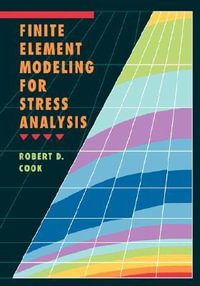 Finite Element Modeling for Stress Analysis - Robert D. Cook