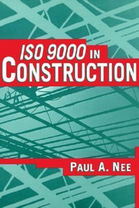 ISO 9000 in Construction - Paul A. Nee