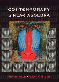 Contemporary Linear Algebra - Howard Anton