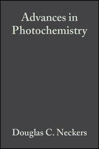 Advances in Photochemistry, Volume 23 : Advances in Photochemistry - Douglas C. Neckers