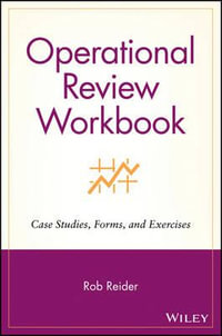 Operational Review Workbook : Case Studies, Forms, and Exercises - Rob Reider