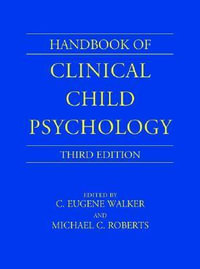 Handbook of Clinical Child Psychology - C. Eugene Walker