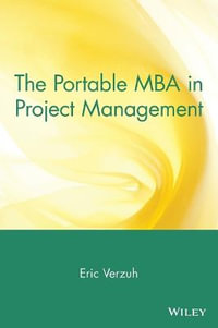 The Portable MBA in Project Management : Portable MBA (Wiley) - Eric Verzuh