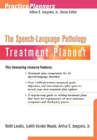 The Speech-Language Pathology Treatment Planner : PracticePlanners - Keith Landis