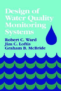 Design of Water Quality Monitoring Systems - Robert C. Ward