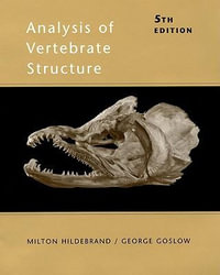 Analysis of Vertebrate Structure : 5th Edition - Milton Hildebrand