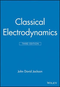 Classical Electrodynamics - John David Jackson