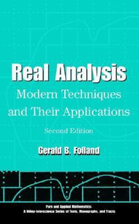 Real Analysis : Modern Techniques and Their Applications - Gerald B. Folland