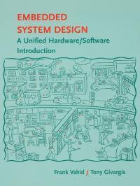 Embedded System Design : A Unified Hardware / Software Introduction - Frank Vahid